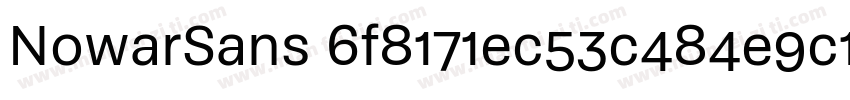 NowarSans 6f8171ec53c484e9c190a3d32字体转换 NowarSans 6f8171ec53c484e9c190a3d32字体转换